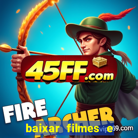 baixar filmes e series mp4